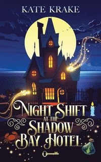 bokomslag Night Shift At The Shadow Bay Hotel