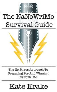 bokomslag The NaNoWriMo Survival Guide