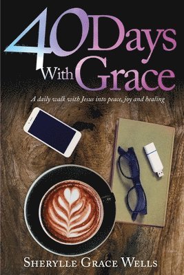 40 Days With Grace 1