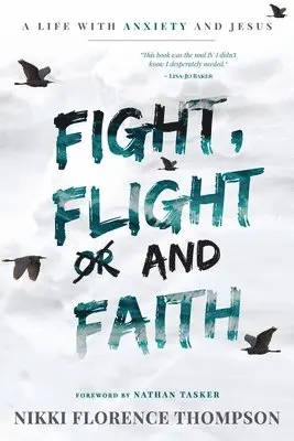 Thompson Nikki Florence - Fight, Flight And Faith, Häftad. Tillgänglighet: Lägg i varukorg