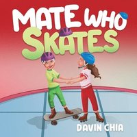 bokomslag Mate Who Skates