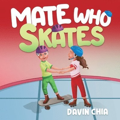 Mate Who Skates 1