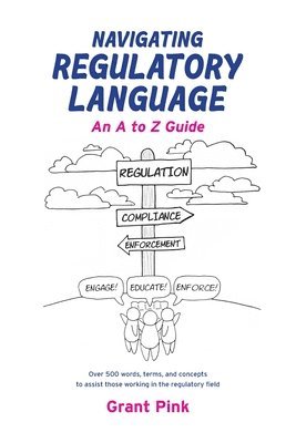 Grant Pink - Navigating Regulatory Language, Häftad