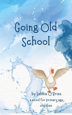 Debbie O'Brien - Going Old School, Häftad