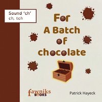 bokomslag For A Batch of Chocolate