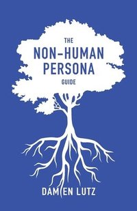 bokomslag The Non-Human Persona Guide