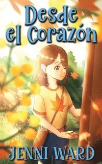 bokomslag Desde el Corazón