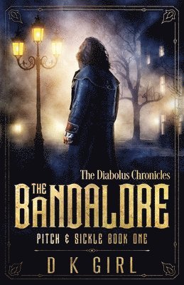Bandalore - Pitch & Sickle Book One