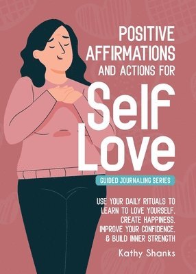 Daily Affirmations and Actions for Self-Love 1