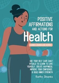 bokomslag Daily Affirmations and Actions for Health