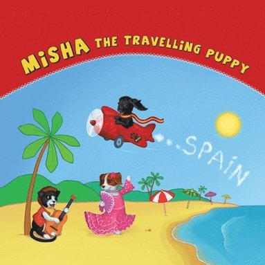 bokomslag Misha the Travelling Puppy Spain