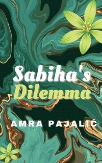 bokomslag Sabiha's Dilemma