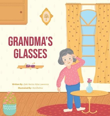 Kate Lawrence-Row - Grandma's Glasses, Inbunden