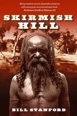 Bill Stanford - Skirmish Hill, Häftad. Tillgänglighet: Lägg i varukorg