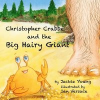 bokomslag Christopher Crabbe and the Big Hairy Giant