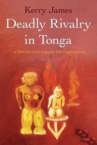 bokomslag Deadly Rivalry in Tonga