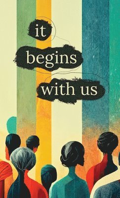 Ross Watkins, Ludowyke, Jay Ludowyke - It Begins With Us, Häftad