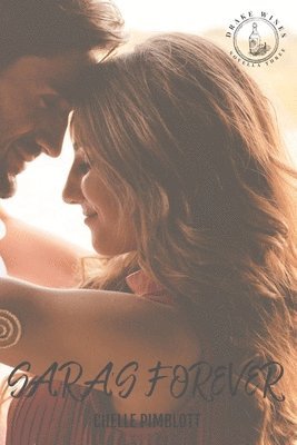 Chelle Pimblott - Sara's Forever (Drake Wines Book .3.5., Häftad