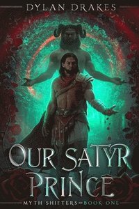 bokomslag Our Satyr Prince