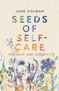 bokomslag Seeds of Self-Care