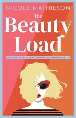 Nicole Mathieson - Beauty Load, Häftad