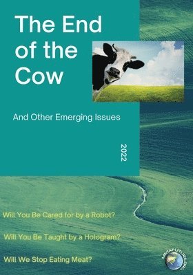 Sohail Inayatullah, Ivana Milojevic - End of the Cow, Häftad
