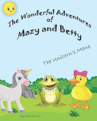 The wonderful Adventures with Mazy and Betty 1