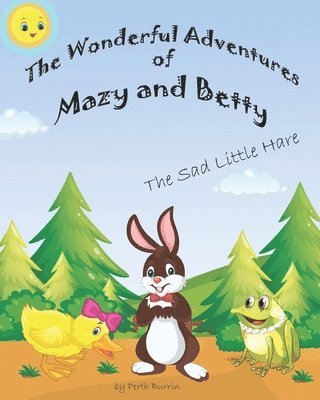 The Wonderful Adventures of Mazy and Betty 1