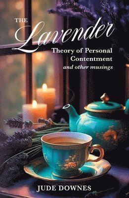 bokomslag The Lavender Theory of Personal Contentment