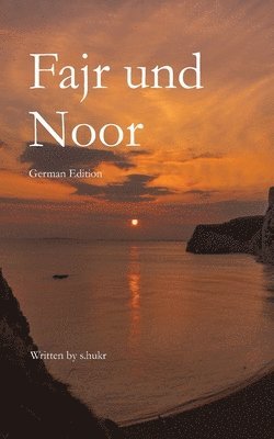 Fajr and Noor (German Edition) 1