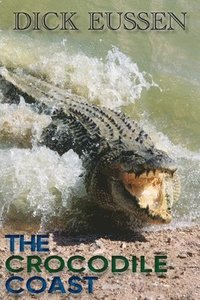bokomslag The Crocodile Coast
