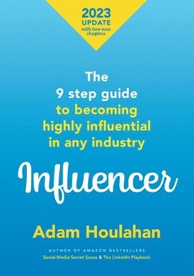 Adam Houlahan - Influencer, Häftad