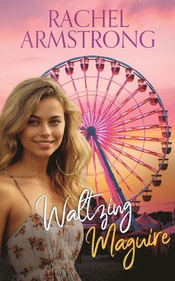 Rachel Armstrong - Waltzing Maguire, Häftad