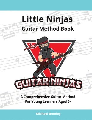 Little Ninjas Guitar Method Book 1