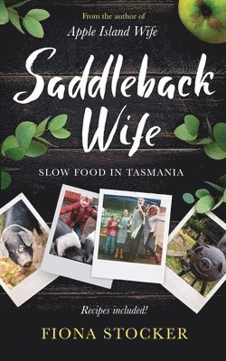 bokomslag Saddleback Wife - Slow Food in Tasmania