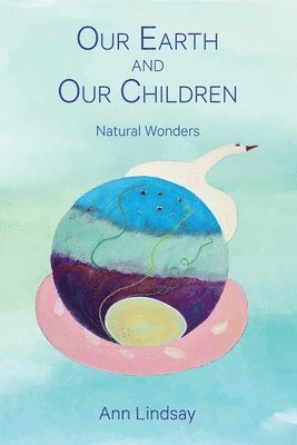 Our Earth and Our Children 1