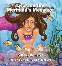 bokomslag Lyla and the Mermaid's Message