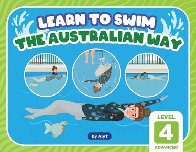 bokomslag Learn To Swim The Australian Way Level 4