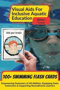bokomslag Visual Aids For Inclusive Aquatic Education 100+ Swimming Flash Cards