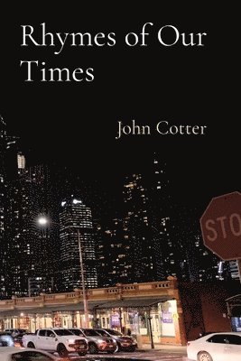 John Cotter - Rhymes of Our Times, Häftad