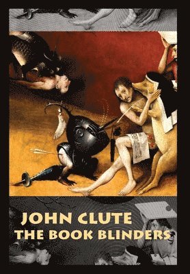 John Clute - Book Blinders, Inbunden