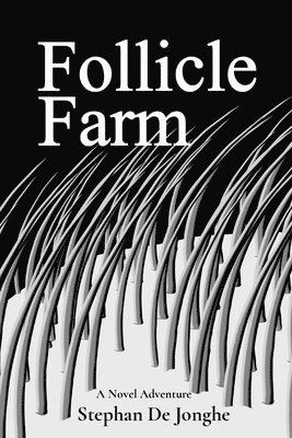 Follicle Farm 1