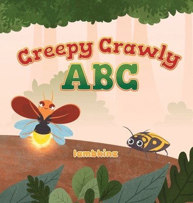 Creepy Crawly ABC, Inbunden