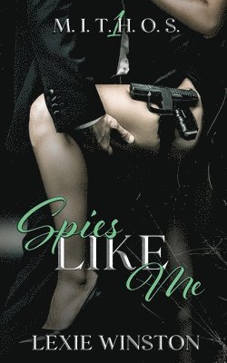 Lexie Winston - Spies Like Me, Häftad