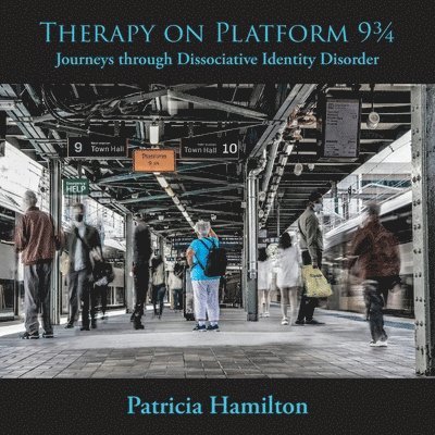 Patricia Hamilton - Therapy on Platform 93/4, Häftad