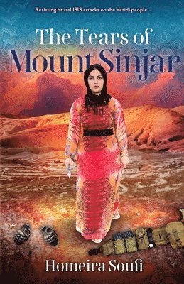 Homeira Soufi - Tears of Mount Sinjar, Häftad
