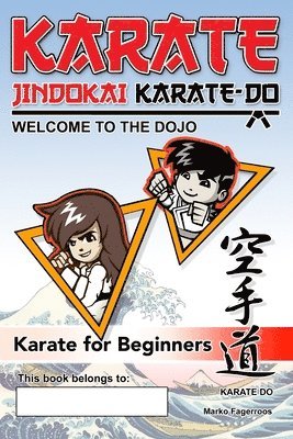 bokomslag Karate - Welcome to the Dojo. Jindokai Karate-Do Edition