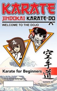 bokomslag Karate - Welcome to the Dojo. Jindokai Karate-Do Edition