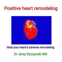 bokomslag Positive heart remodeling