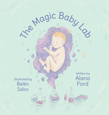 Alana Ford - Magic Baby Lab, Inbunden